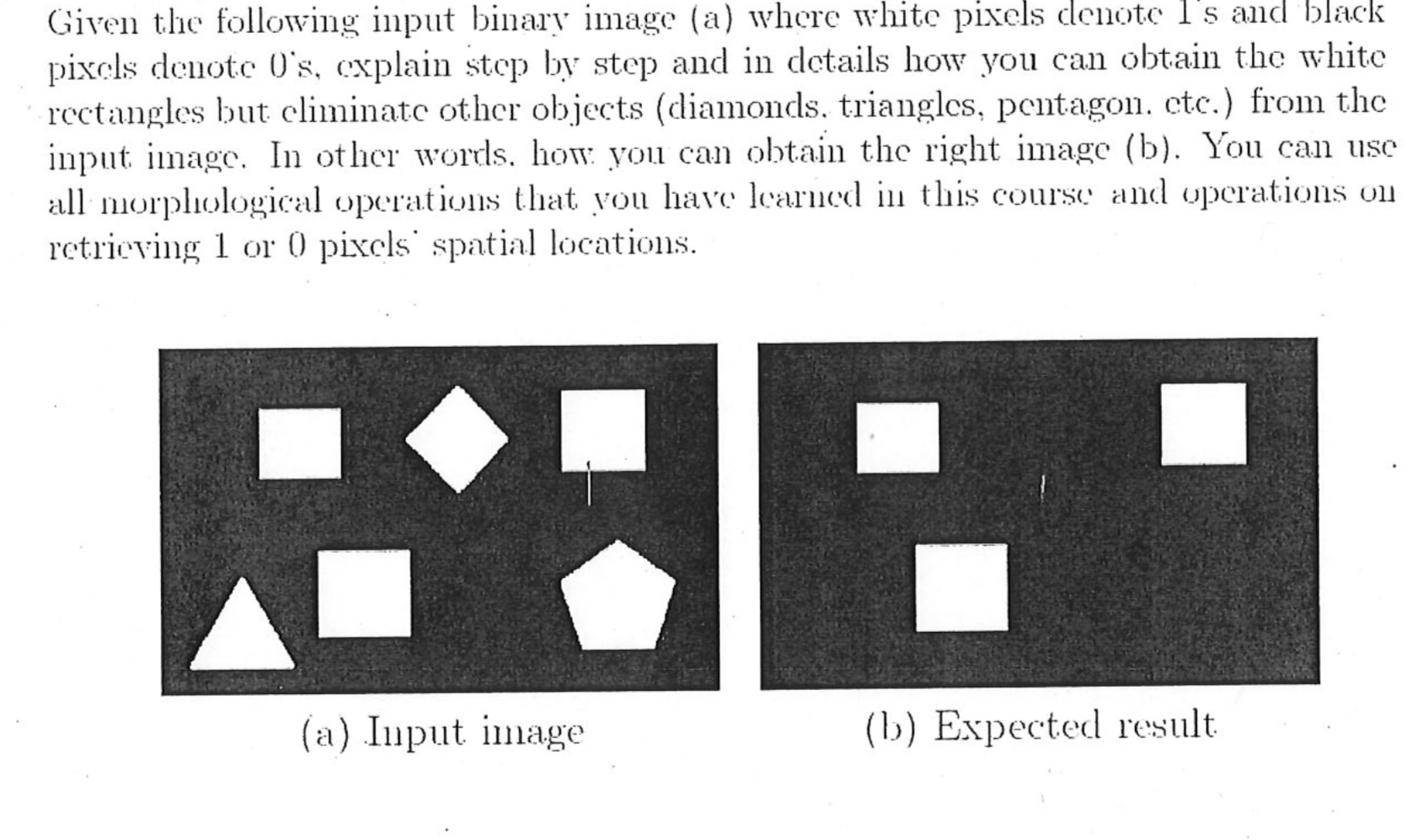 Solved Given the following input binary image (a) ﻿where | Chegg.com