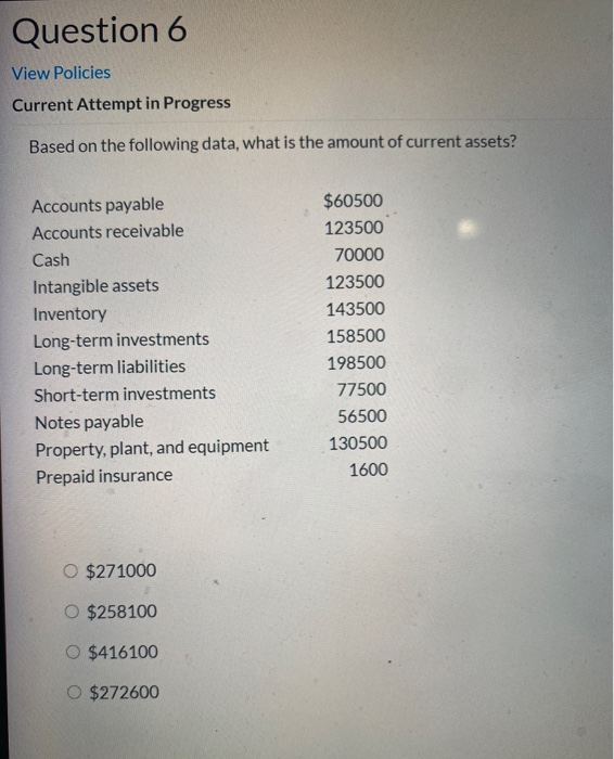 Solved Question 6 View Policies Current Attempt in Progress | Chegg.com