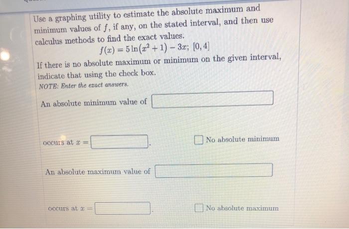 Solved Use a graphing utility to estimate the absolute | Chegg.com