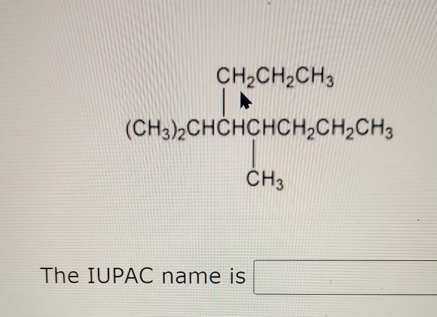 Solved The IUPAC Name Is Chegg Com   Image 