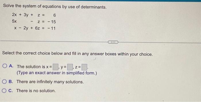 Solved Solve The System Of Equations By Use Of Determinants. | Chegg.com