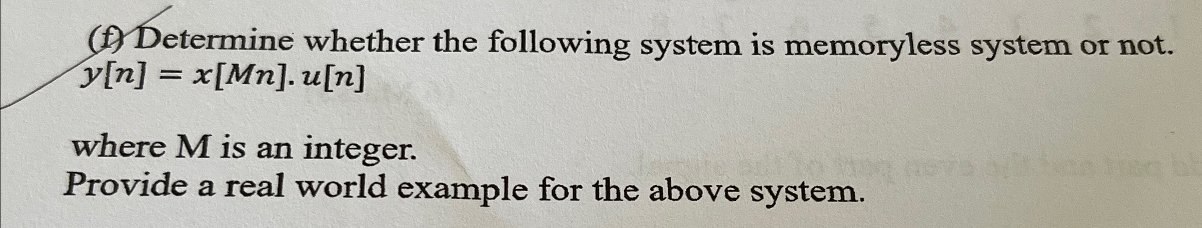 Solved (f) ﻿Determine whether the following system is | Chegg.com