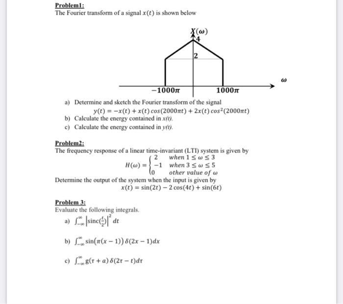 Solved Problem1: The Fourier transform of a signal x(t) is | Chegg.com