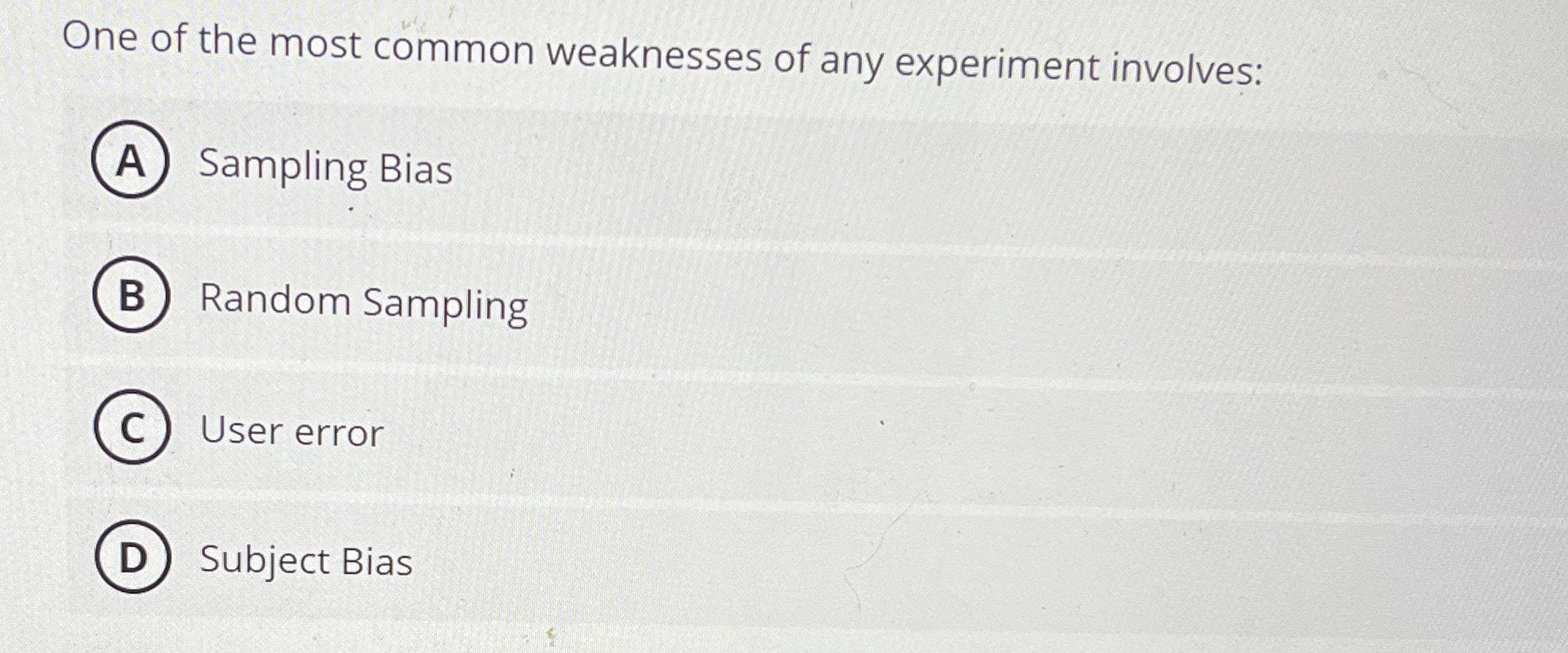 Solved One of the most common weaknesses of any experiment | Chegg.com