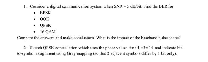 Solved 1. Consider a digital communication system when SNR = | Chegg.com