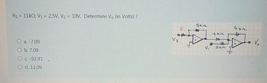 Solved R1 = 11k0; V1 = 2.5V, V2 = 10V. Determine V. (in | Chegg.com