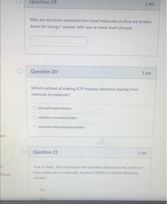 Solved Question 19 1 Pts Why Are Electrons Removed From Food 