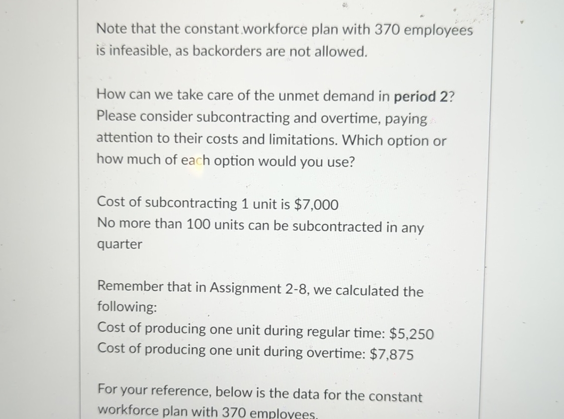 Solved Note that the constant workforce plan with 370 | Chegg.com