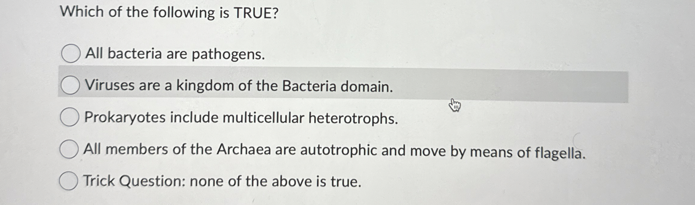 Solved Which of the following is TRUE?All bacteria are | Chegg.com