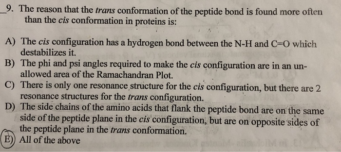 Solved _9. The Reason That The Trans Conformation Of The | Chegg.com