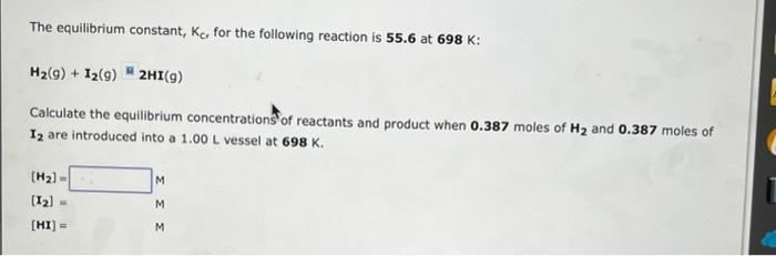 Solved The equilibrium constant, Kc, for the following | Chegg.com