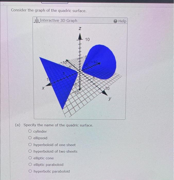 Solved Consider The Graph Of The Quadric Surface. (a) | Chegg.com