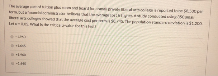 Solved The Average Cost Of Tuition Plus Room And Board For A Chegg