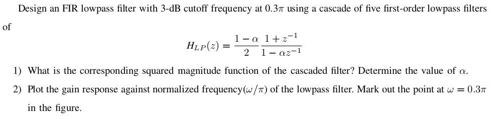 Solved Design an FIR lowpass filter with 3-dB cutoff | Chegg.com