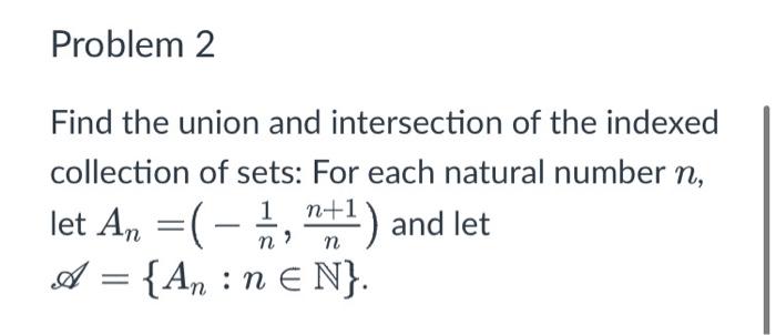 Solved Find the union and intersection of the indexed | Chegg.com