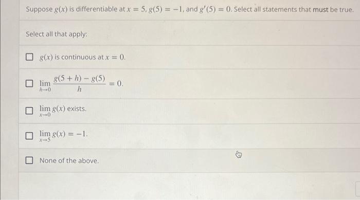 Solved Suppose G X Is Differentiable At X 5 G 5 −1 And