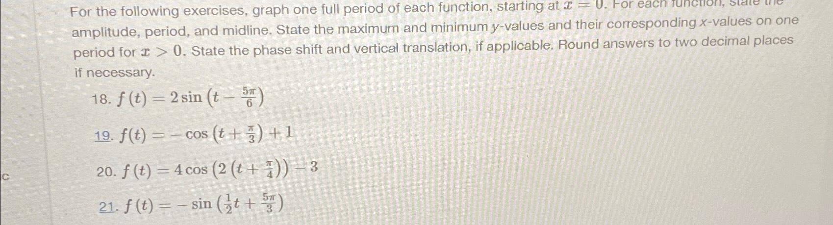 For the following exercises, graph one full period of | Chegg.com