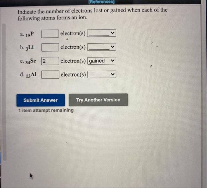 Solved [References) Indicate the number of electrons lost or