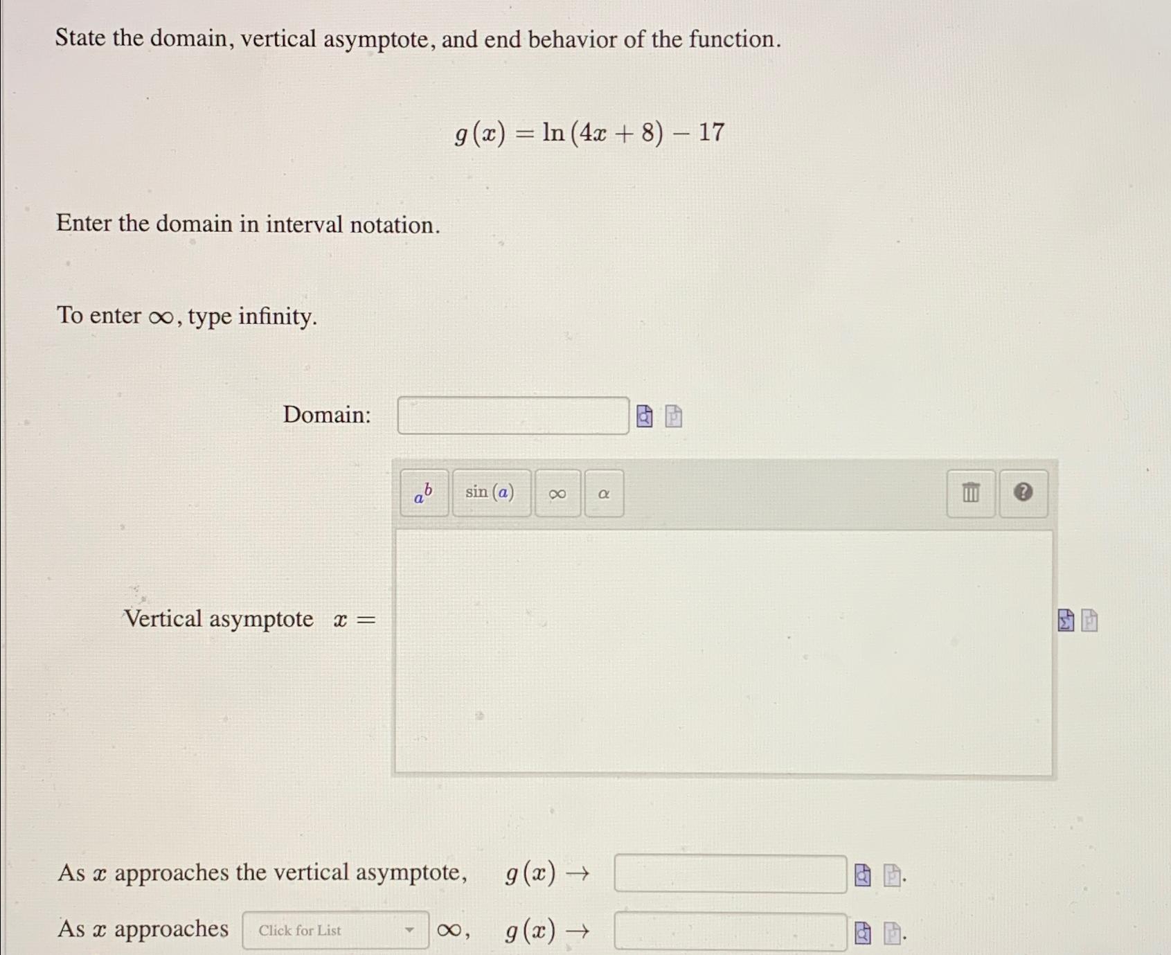 Solved State The Domain Vertical Asymptote And End