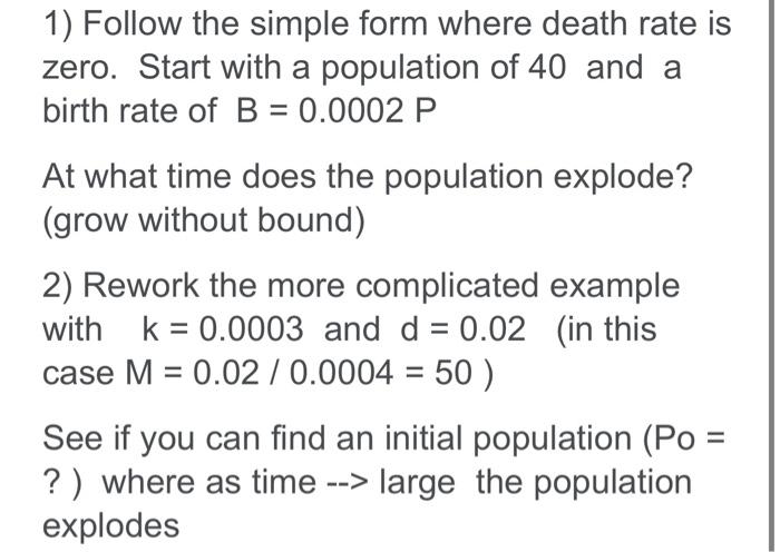 1) Follow the simple form where death rate is zero. | Chegg.com