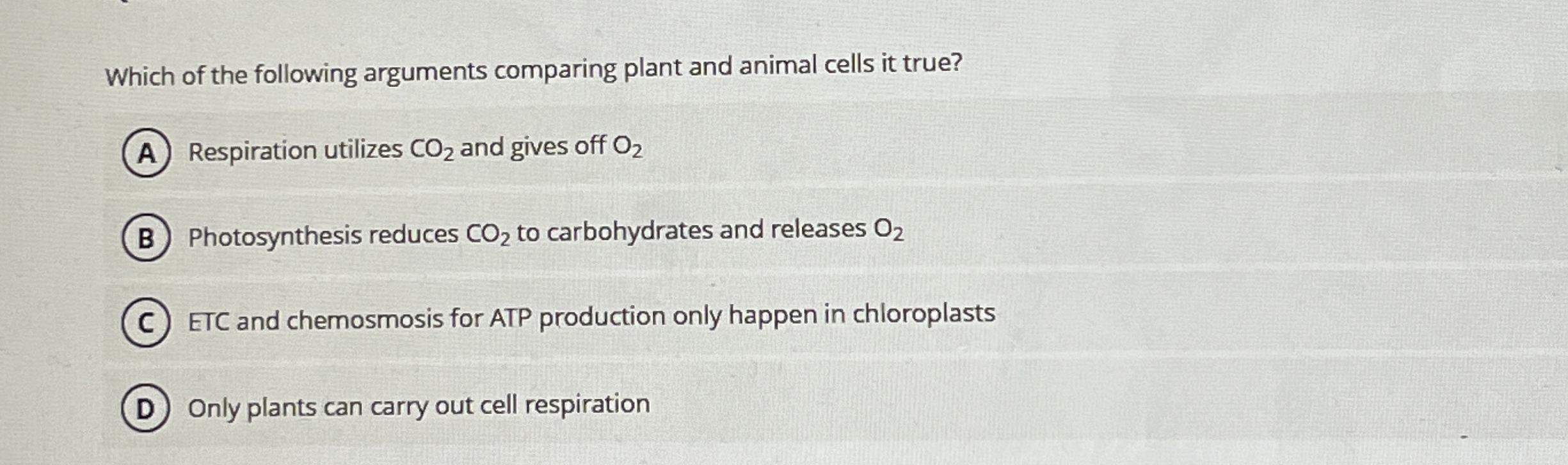 Solved Which of the following arguments comparing plant and