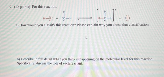 Solved 9. (12 points) For this reaction: a) How would you | Chegg.com