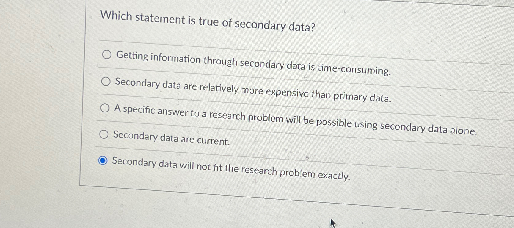 Solved Which statement is true of secondary data?Getting | Chegg.com