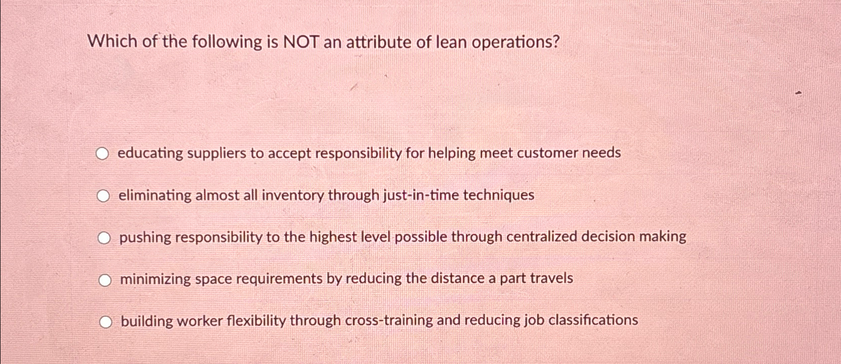 Solved Which of the following is NOT an attribute of lean | Chegg.com