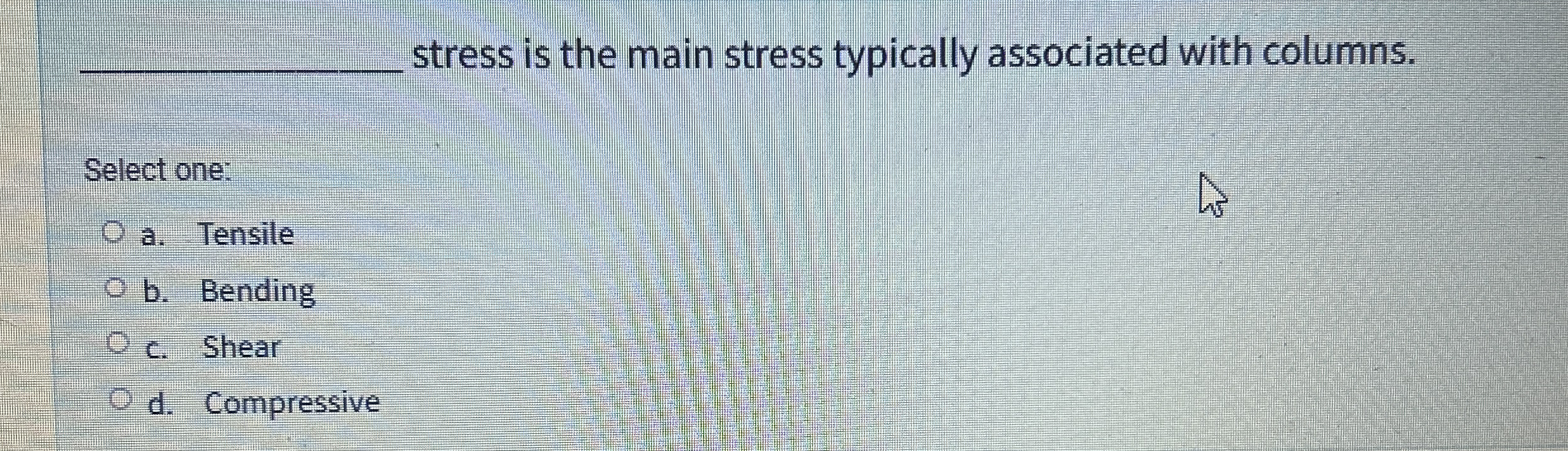 Solved stress is the main stress typically associated with | Chegg.com