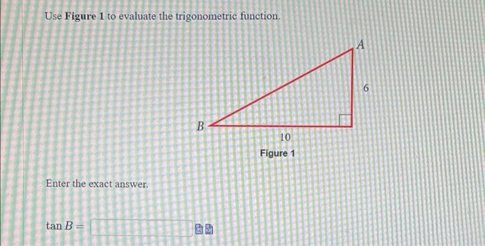 Solved Use Figure 1 To Evaluate The Trigonometric Function. | Chegg.com