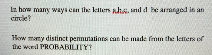 Solved In How Many Ways Can The Letters A,b,c, And D Be | Chegg.com