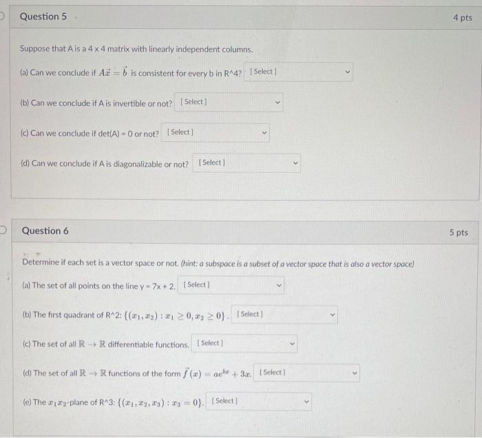 Solved Question 5 4 pts Suppose that Ais a 4 x 4 matrix with | Chegg.com