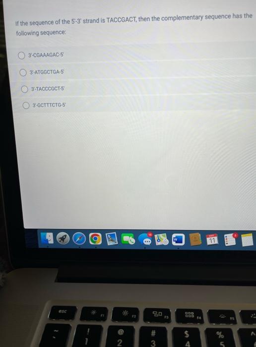 Solved If the sequence of the 5-3' strand is TACCGACT, then | Chegg.com