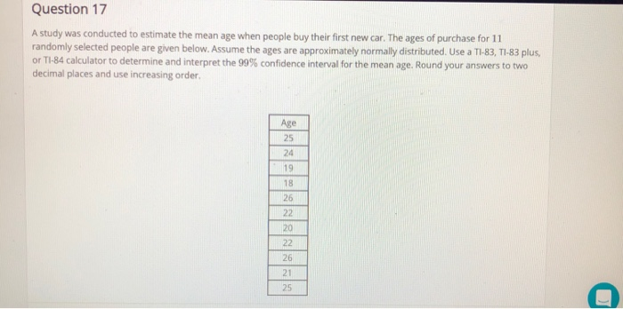 Solved Question 17 A study was conducted to estimate the | Chegg.com