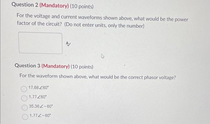 Solved For the voltage and current waveforms shown above, | Chegg.com
