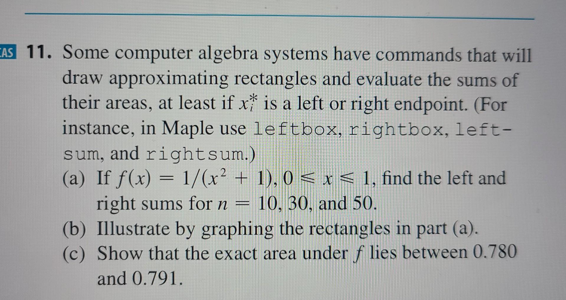 Solved 11. Some computer algebra systems have commands that | Chegg.com