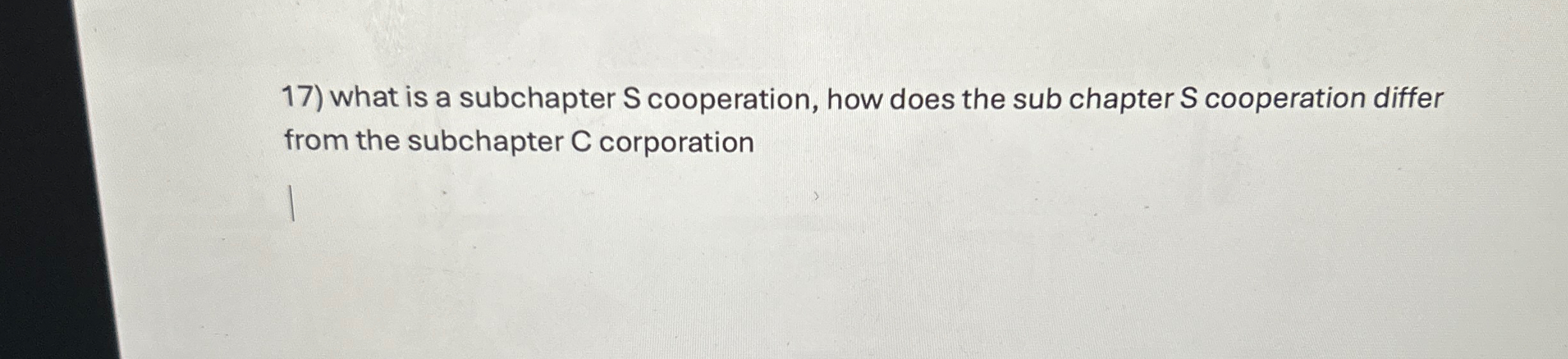 Solved What Is A Subchapter S ﻿cooperation, How Does The Sub | Chegg.com