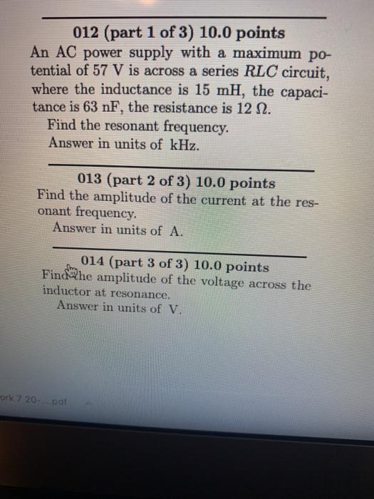 Solved 012 (part 1 of 3) 10.0 points An AC power supply with | Chegg.com