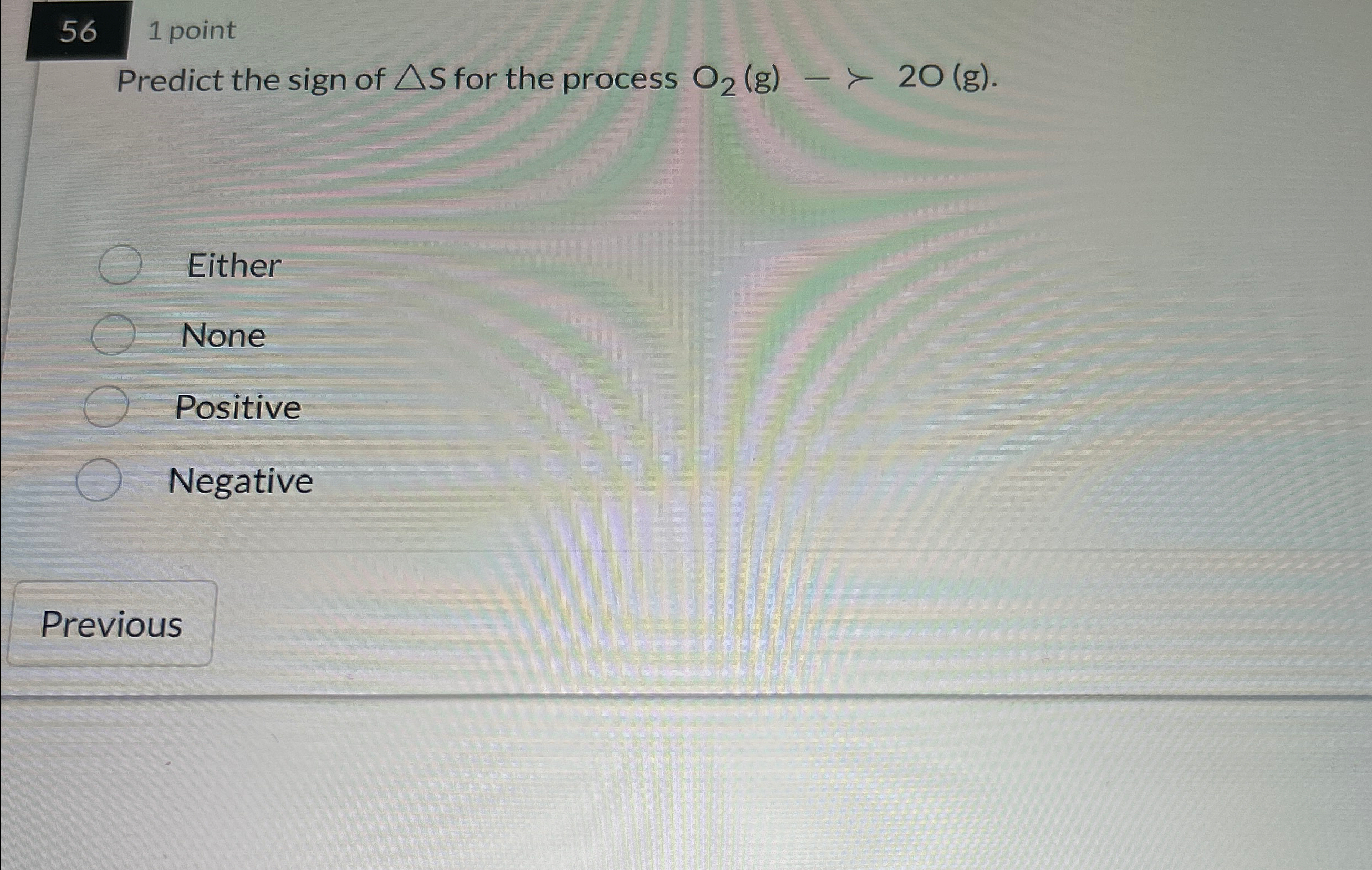 Solved 561 ﻿pointPredict the sign of ????S ﻿for the process | Chegg.com