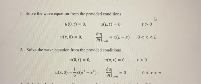 Solved 1. Solve the wave equation from the provided | Chegg.com