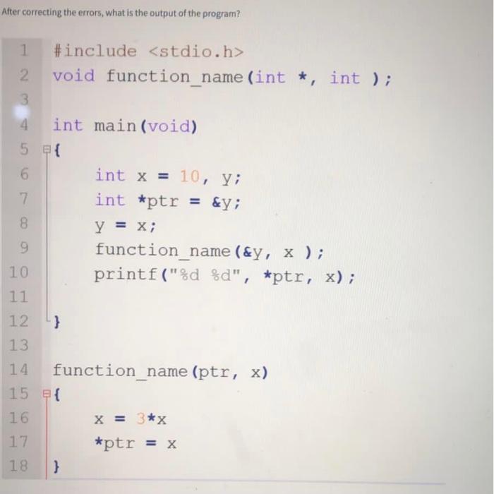 Solved After correcting the errors, what is the output of | Chegg.com