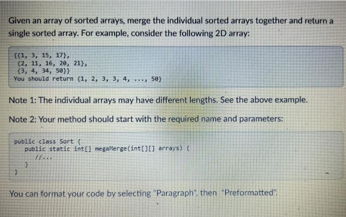 Solved Given an array of sorted arrays, merge the individual | Chegg.com