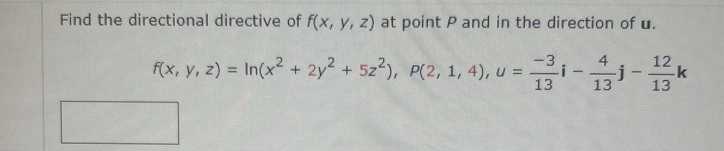 Solved Find the directional directive of f(x,y,z) ﻿at point | Chegg.com