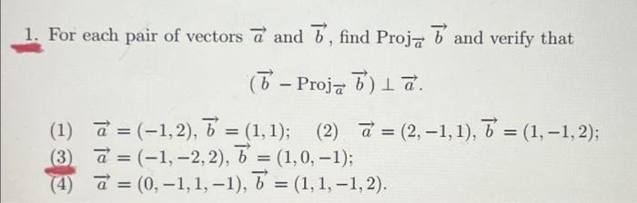 1. For each pair of vectors a and 7, find Proj 7 and | Chegg.com