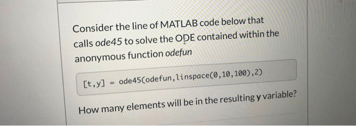 Solved Consider the line of MATLAB code below that calls | Chegg.com