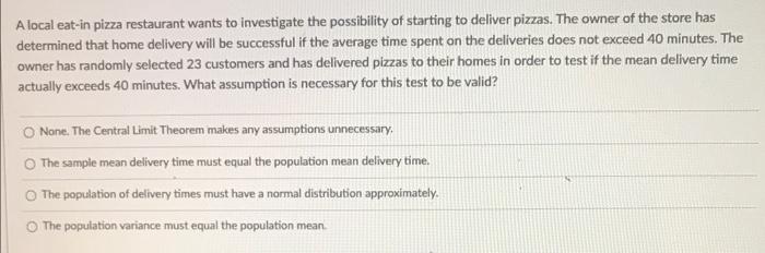 Solved A local eat-in pizza restaurant wants to investigate | Chegg.com