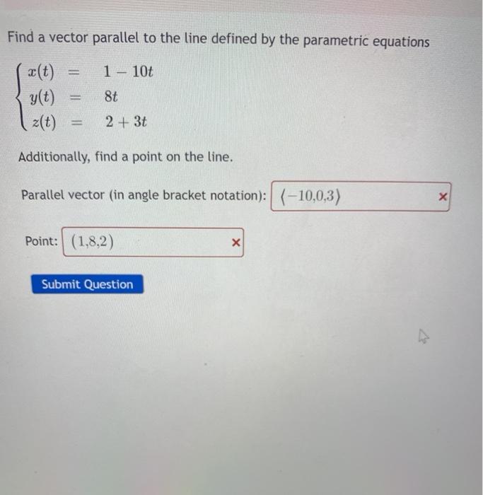 Solved Find a vector parallel to the line defined by the | Chegg.com