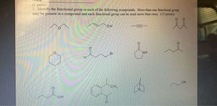 Solved (I point) 1. Identify the functional group in each of | Chegg.com