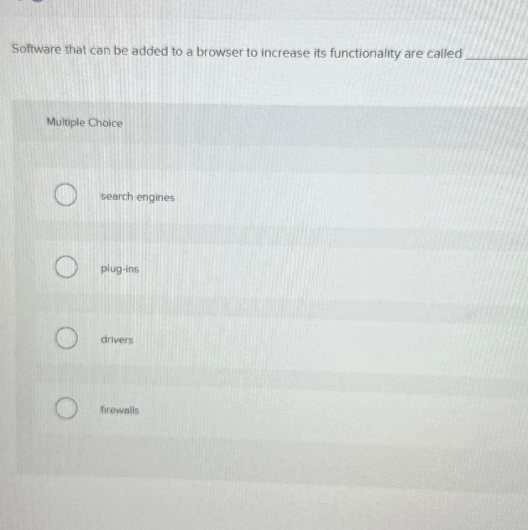 Solved Software that can be added to a browser to increase | Chegg.com