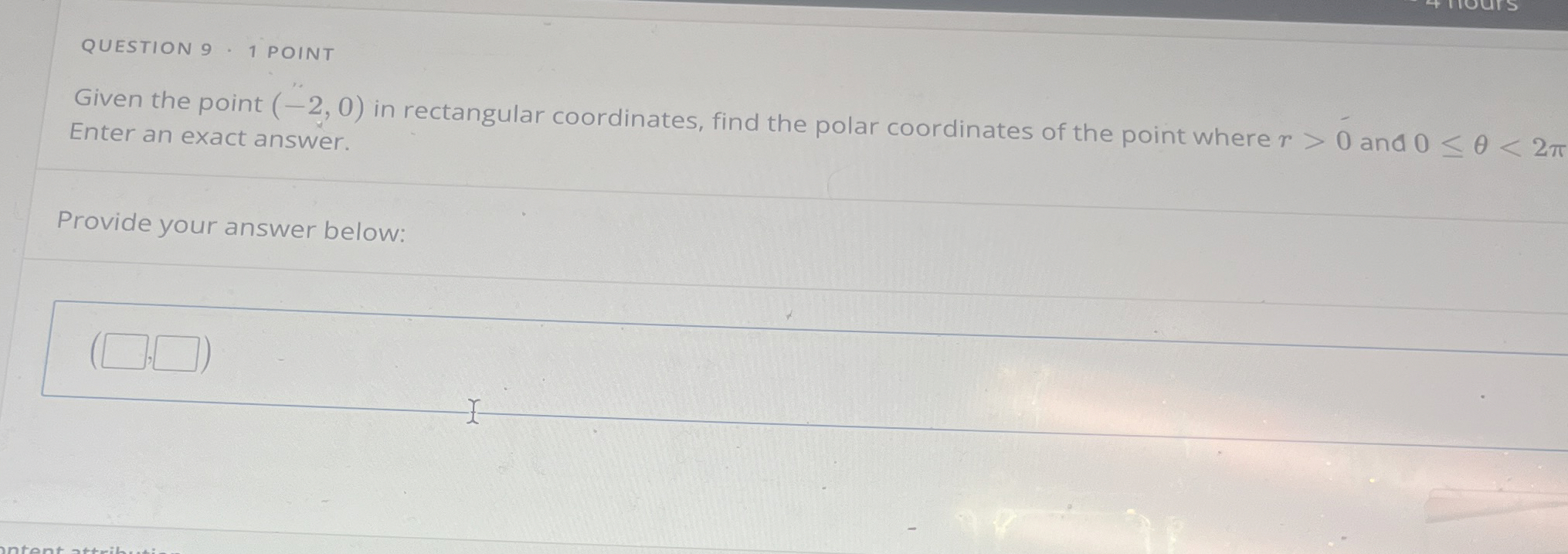Solved QUESTION 9 * 1 ﻿POINTGiven the point (-2,0) ﻿in | Chegg.com